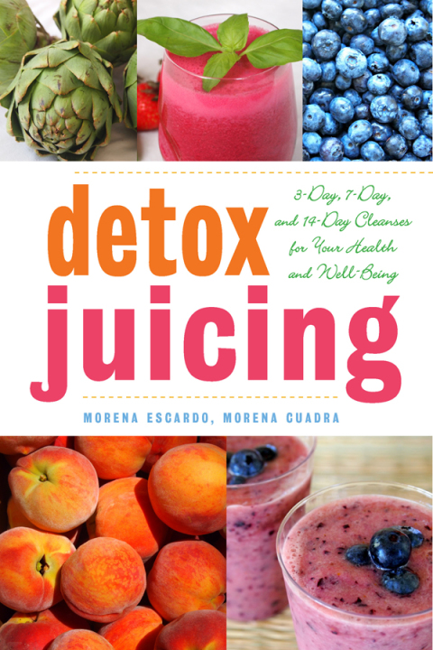 Detox Juicing: 3-Day, 7-Day, and 14-Day Cleanses for Your Health and Well-Being - FULL INSTANT DOWNLOAD | PDF DOCX EPUB