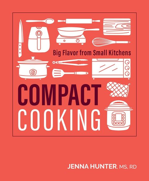 Compact Cooking: Big Flavor from Small Kitchens - FULL INSTANT DOWNLOAD | PDF DOCX EPUB