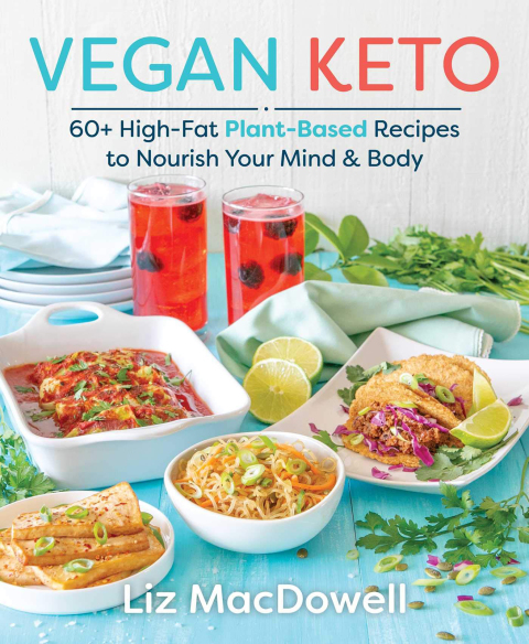 Vegan Keto: 60+ High-Fat Plant-Based Recipes to Nourish Your Mind & Body - FULL INSTANT DOWNLOAD | PDF DOCX EPUB