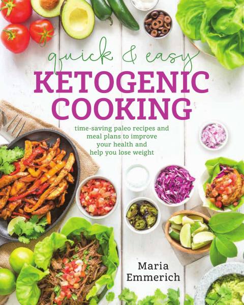 Quick & Easy Ketogenic Cooking: Time-Saving Paleo Recipes and Meal Plans to Improve Your Health and Help You Los e Weight - FULL INSTANT DOWNLOAD | PDF DOCX EPUB