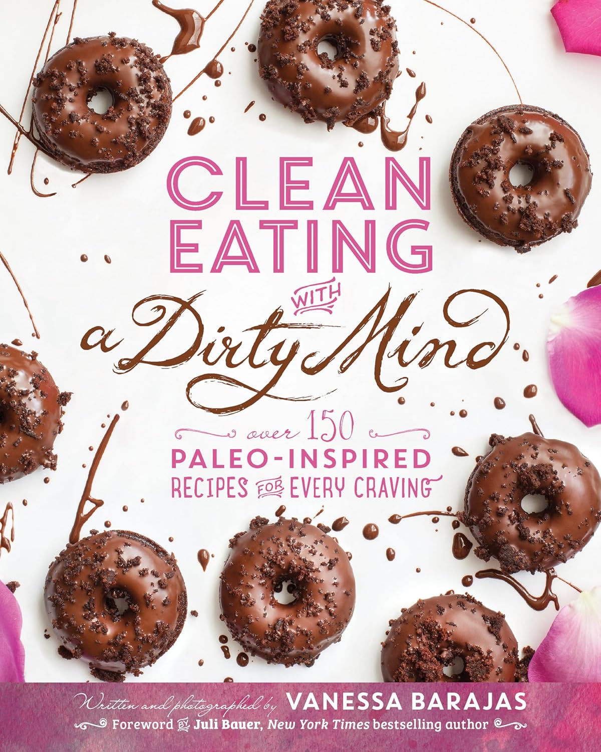 Clean Eating with a Dirty Mind: Over 150 Paleo-Inspired Recipes for Every Craving - FULL INSTANT DOWNLOAD | PDF DOCX EPUB
