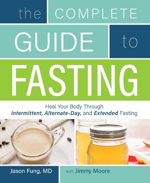 Complete Guide To Fasting: Heal Your Body Through Intermittent, Alternate-Day, and Extended Fasting - FULL INSTANT DOWNLOAD | PDF DOCX EPUB