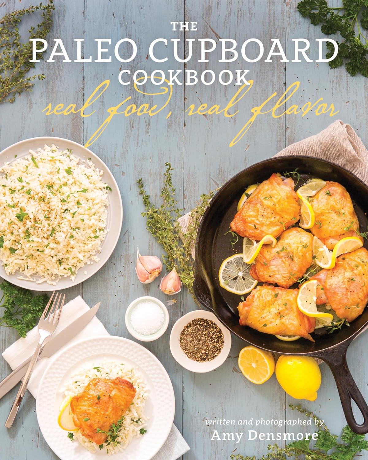 The Paleo Cupboard Cookbook: Real Food, Real Flavor - FULL INSTANT DOWNLOAD | PDF DOCX EPUB