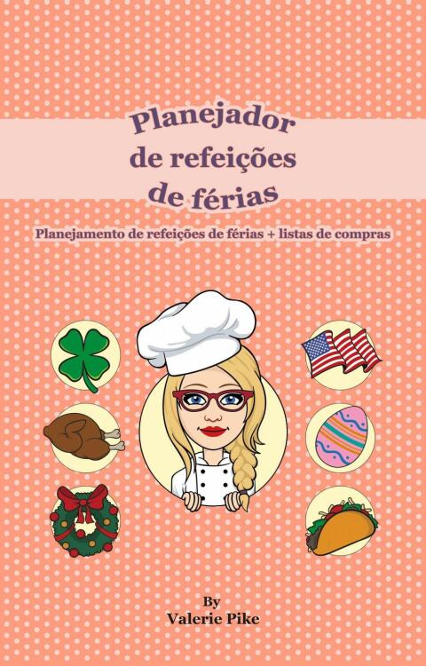 Planejador de refeições de férias: Planejamento de refeições de férias listas de compras - FULL INSTANT DOWNLOAD | PDF DOCX EPUB