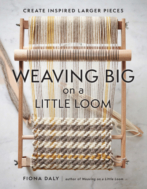Weaving Big on a Little Loom: Create Inspired Larger Pieces - FULL INSTANT DOWNLOAD | PDF DOCX EPUB