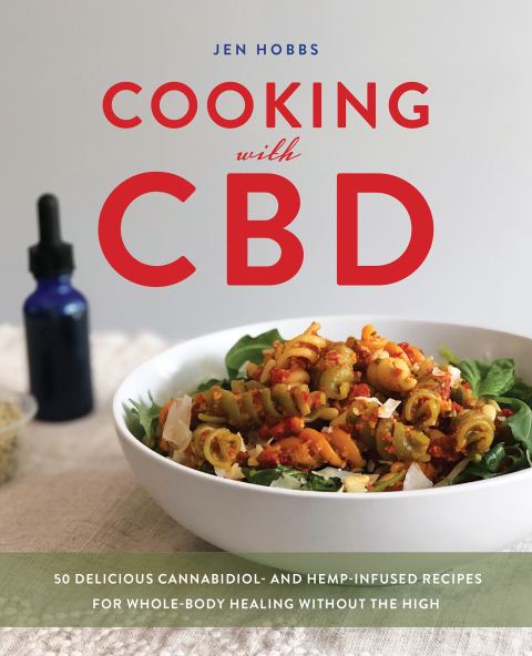 Cooking with CBD: 50 Delicious Cannabidiol- and Hemp-Infused Recipes for Whole Body Healing without the High - FULL INSTANT DOWNLOAD | PDF DOCX EPUB