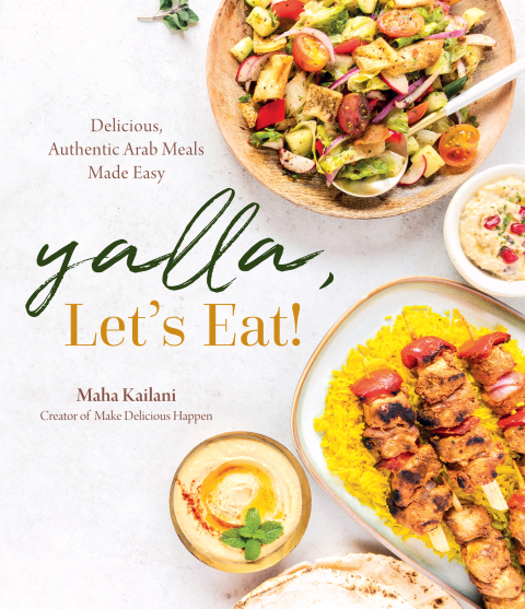 Yalla, Let’s Eat!: Delicious, Authentic Arab Meals Made Easy - FULL INSTANT DOWNLOAD | PDF DOCX EPUB