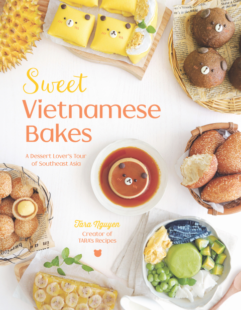Sweet Vietnamese Bakes: A Dessert Lover's Tour of Southeast Asia - FULL INSTANT DOWNLOAD | PDF DOCX EPUB
