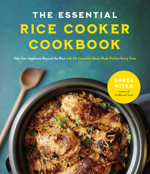 The Essential Rice Cooker Cookbook: Take Your Appliance Beyond the Rice with 60 Complete Meals Made Perfect Every Time - FULL INSTANT DOWNLOAD | PDF DOCX EPUB