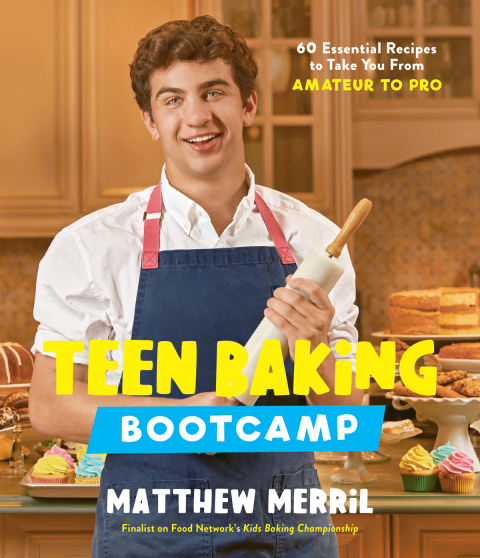 Teen Baking Bootcamp: 60 Essential Recipes to Take You From Amateur to Pro - FULL INSTANT DOWNLOAD | PDF DOCX EPUB