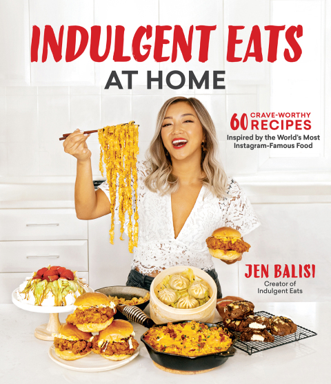 Indulgent Eats at Home: 60 Crave-Worthy Recipes Inspired by the World's Most Instagram-Famous Food - FULL INSTANT DOWNLOAD | PDF DOCX EPUB