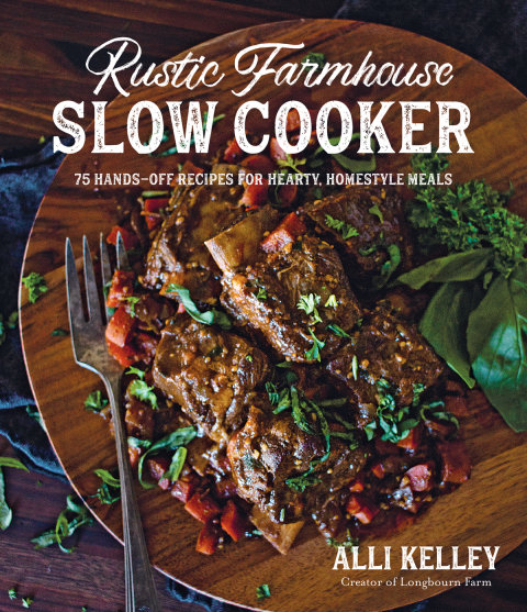 Rustic Farmhouse Slow Cooker: 75 Hands-Off Recipes for Hearty, Homestyle Meals - FULL INSTANT DOWNLOAD | PDF DOCX EPUB