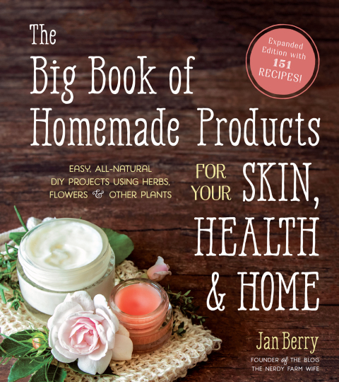 The Big Book of Homemade Products for Your Skin, Health and Home: Easy, All-Natural DIY Projects Using Herbs, Flowers and Other Plants - FULL INSTANT DOWNLOAD | PDF DOCX EPUB
