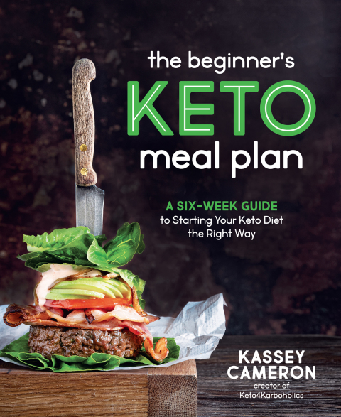 The Beginner’s Keto Meal Plan: A Six-Week Guide to Starting Your Keto Diet the Right Way - FULL INSTANT DOWNLOAD | PDF DOCX EPUB