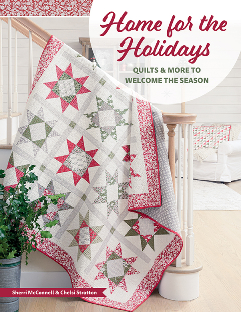 Home for the Holidays: Quilts & More to Welcome the Season - FULL INSTANT DOWNLOAD | PDF DOCX EPUB