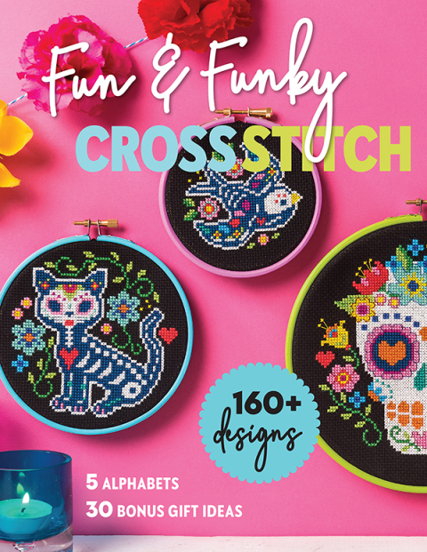 Fun & Funky Cross Stitch: 160+ Designs, 5 Alphabets, 30 Bonus Gift Ideas - FULL INSTANT DOWNLOAD | PDF DOCX EPUB