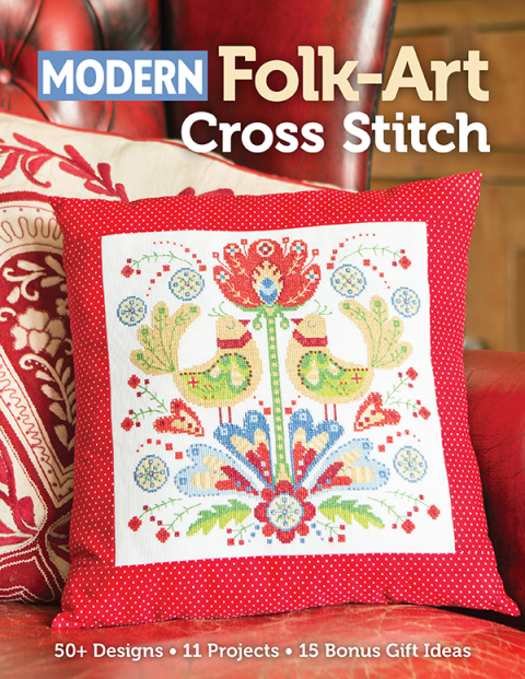 Modern Folk-Art Cross Stitch: 50+ Designs, 11 Projects, 15 Bonus Gift Ideas - FULL INSTANT DOWNLOAD | PDF DOCX EPUB