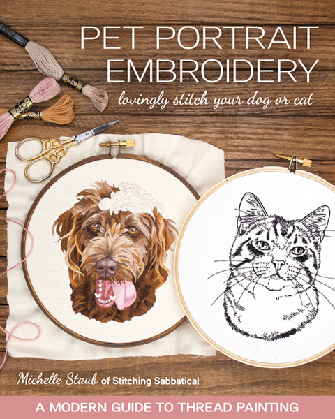Pet Portrait Embroidery: Lovingly Stitch Your Dog or Cat; A Modern Guide to Thread Painting - FULL INSTANT DOWNLOAD | PDF DOCX EPUB