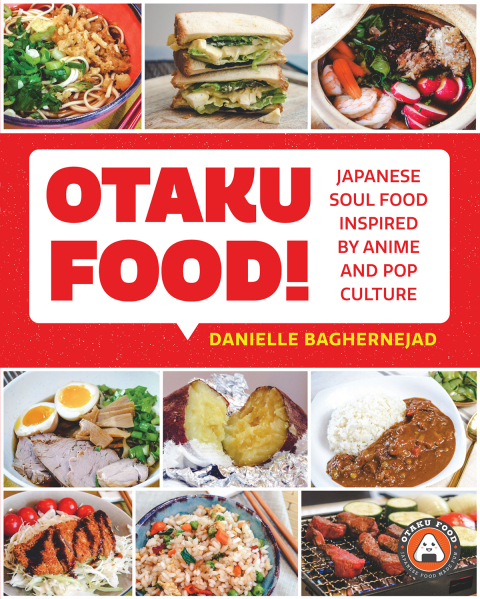 Otaku Food!: Japanese Soul Food Inspired by Anime and Pop Culture - FULL INSTANT DOWNLOAD | PDF DOCX EPUB