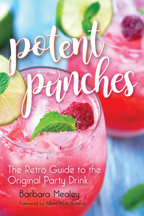 Potent Punches: The Retro Guide to the Original Party Drink - FULL INSTANT DOWNLOAD | PDF DOCX EPUB