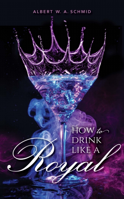 How to Drink Like a Royal - FULL INSTANT DOWNLOAD | PDF DOCX EPUB