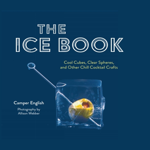 The Ice Book: Cool Cubes, Clear Spheres, and Other Chill Cocktail Crafts - FULL INSTANT DOWNLOAD | PDF DOCX EPUB