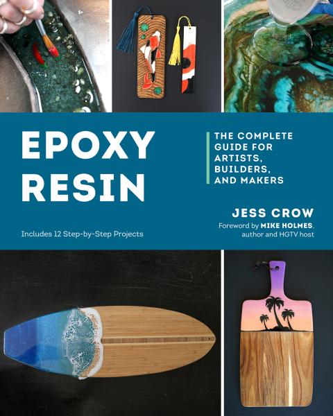 Epoxy Resin: The Complete Guide for Artists, Builders, and Makers - FULL INSTANT DOWNLOAD | PDF DOCX EPUB