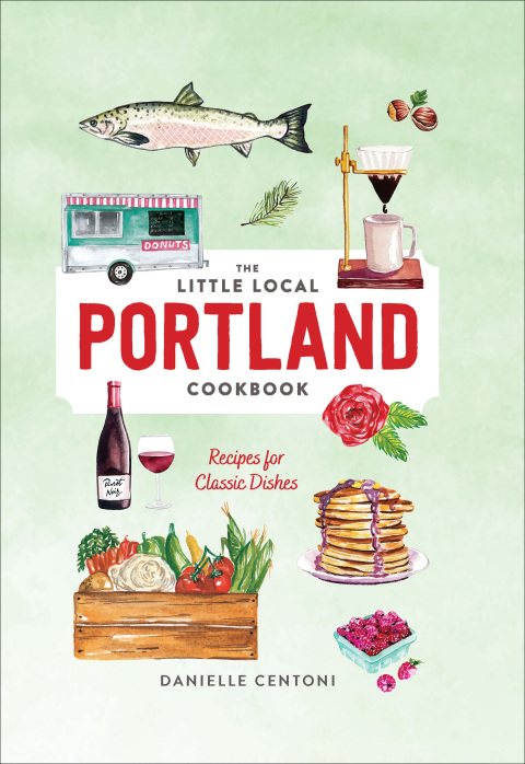 Little Local Portland Cookbook - FULL INSTANT DOWNLOAD | PDF DOCX EPUB