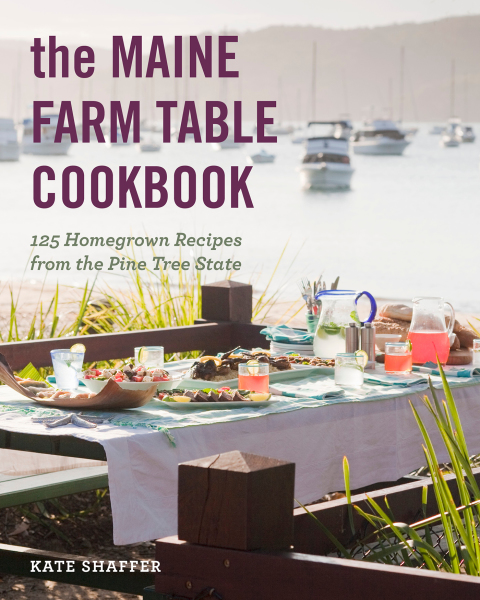 The Maine Farm Table Cookbook: 125 Home-Grown Recipes from the Pine Tree State - FULL INSTANT DOWNLOAD | PDF DOCX EPUB