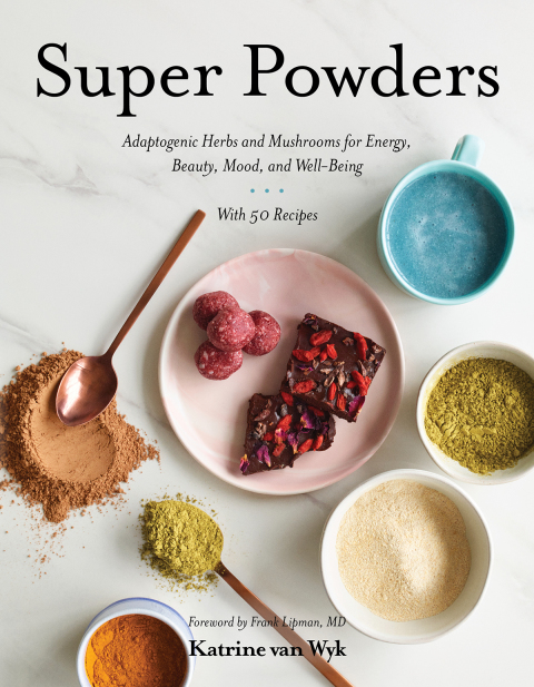 Super Powders: Adaptogenic Herbs and Mushrooms for Energy, Beauty, Mood, and Well-Being - FULL INSTANT DOWNLOAD | PDF DOCX EPUB