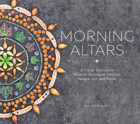Morning Altars: A 7-Step Practice to Nourish Your Spirit through Nature, Art, and Ritual - FULL INSTANT DOWNLOAD | PDF DOCX EPUB