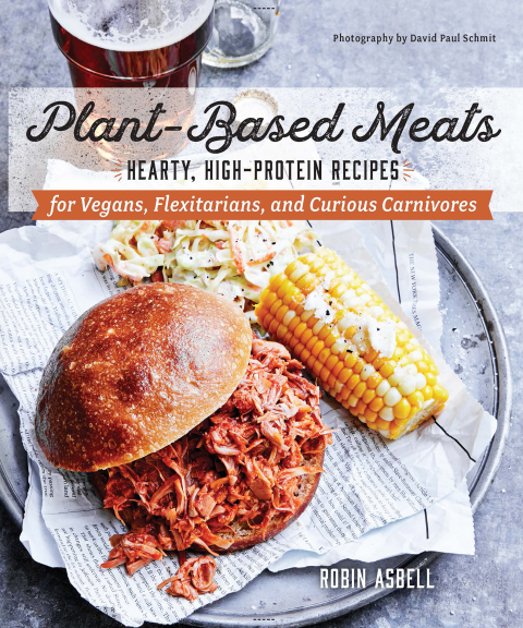 Plant-Based Meats: Hearty, High-Protein Recipes for Vegans, Flexitarians, and Curious Carnivores - FULL INSTANT DOWNLOAD | PDF DOCX EPUB