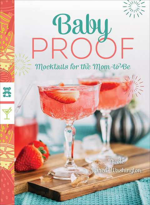 Baby Proof: Mocktails for the Mom-to-Be - FULL INSTANT DOWNLOAD | PDF DOCX EPUB