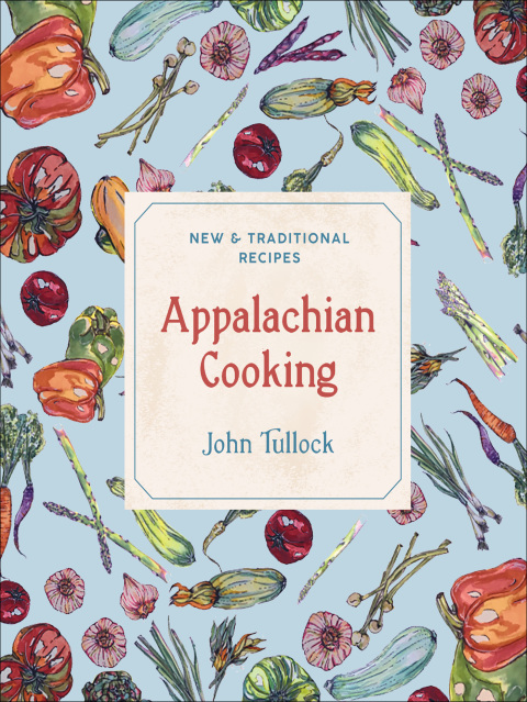 Appalachian Cooking: New & Traditional Recipes - FULL INSTANT DOWNLOAD | PDF DOCX EPUB