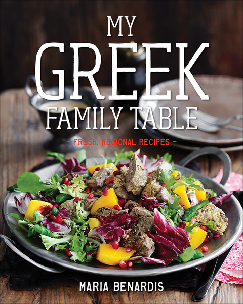 My Greek Family Table: Fresh, Regional Recipes - FULL INSTANT DOWNLOAD | PDF DOCX EPUB