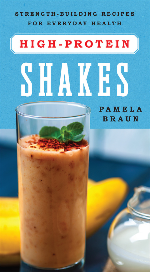 High-Protein Shakes: Strength-Building Recipes for Everyday Health, 1st Edition - FULL INSTANT DOWNLOAD | PDF DOCX EPUB