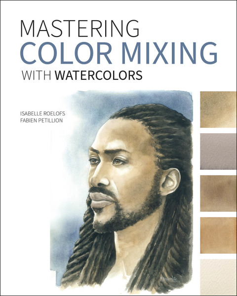 Mastering Color Mixing with Watercolors - FULL INSTANT DOWNLOAD | PDF DOCX EPUB