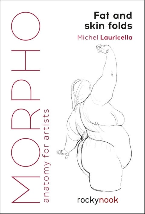 Morpho: Fat and Skin Folds: Anatomy for Artists - FULL INSTANT DOWNLOAD | PDF DOCX EPUB