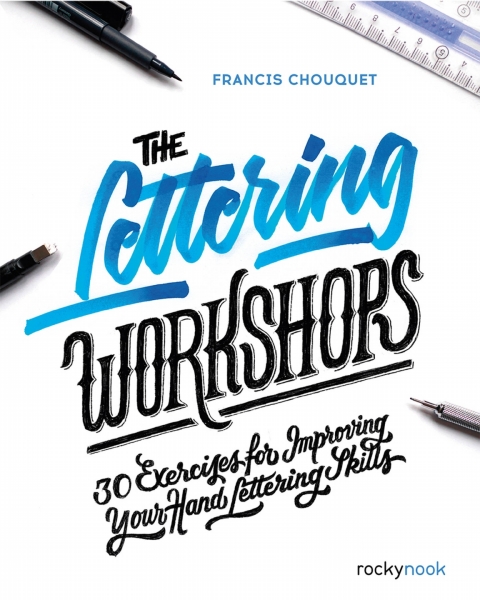 The Lettering Workshops: 30 Exercises for Improving Your Hand Lettering Skills - FULL INSTANT DOWNLOAD | PDF DOCX EPUB