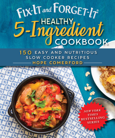 Fix-It and Forget-It Healthy 5-Ingredient Cookbook: 150 Easy and Nutritious Slow Cooker Recipes - FULL INSTANT DOWNLOAD | PDF DOCX EPUB