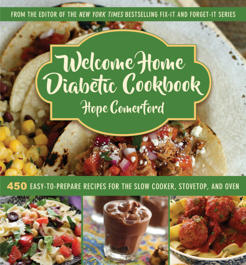 Welcome Home Diabetic Cookbook: 450 Easy-to-Prepare Recipes for the Slow Cooker, Stovetop, and Oven - FULL INSTANT DOWNLOAD | PDF DOCX EPUB