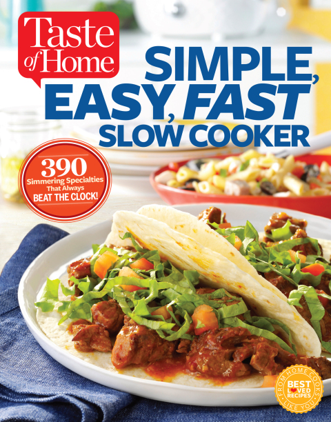 Taste of Home Simple, Easy, Fast Slow Cooker: 385 slow-cooked recipes that beat the clock - FULL INSTANT DOWNLOAD | PDF DOCX EPUB