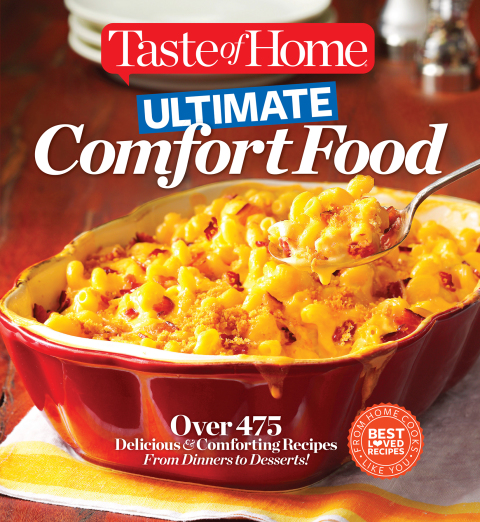 Taste of Home Ultimate Comfort Food: Over 350 Delicious and Comforting Recipes from Dinners and Desserts - FULL INSTANT DOWNLOAD | PDF DOCX EPUB