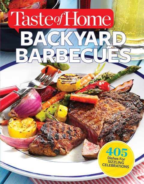 Taste of Home Backyard Barbecues: Fire Up Great Get-togethers - FULL INSTANT DOWNLOAD | PDF DOCX EPUB
