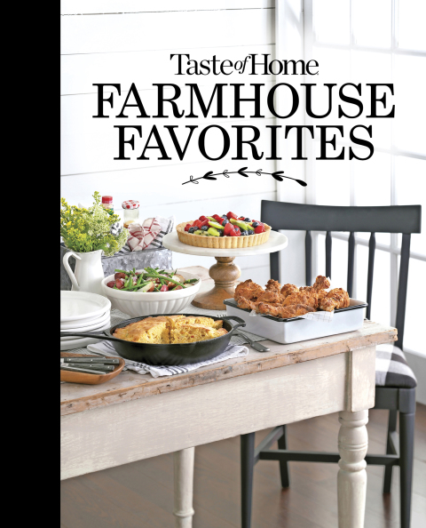 Taste of Home Farmhouse Favorites: Set your table with the heartwarming goodness of today's country kitchens - FULL INSTANT DOWNLOAD | PDF DOCX EPUB