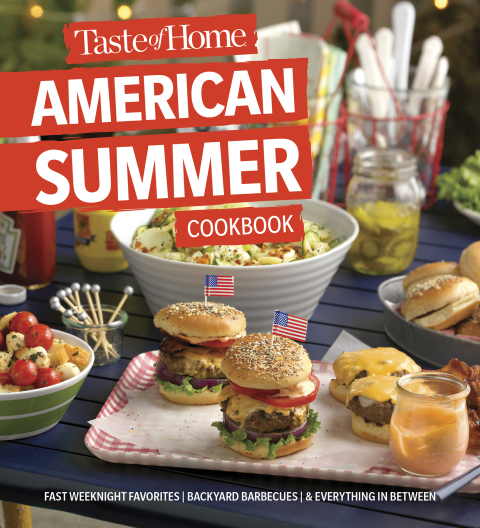 Taste of Home American Summer Cookbook: Fast Weeknight Favorites, backyard barbecues and everything in between - FULL INSTANT DOWNLOAD | PDF DOCX EPUB