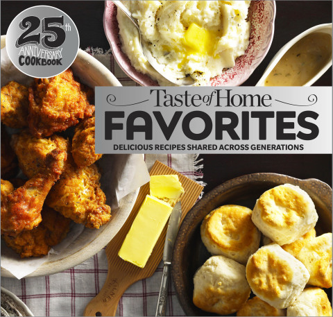 Taste of Home Favorites--25th Anniversary Edition: Delicious Recipes Shared Across Generations - FULL INSTANT DOWNLOAD | PDF DOCX EPUB