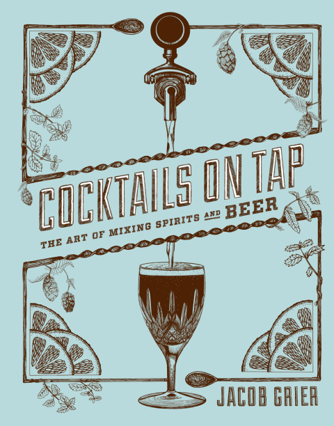 Cocktails on Tap: The Art of Mixing Spirits and Beer - FULL INSTANT DOWNLOAD | PDF DOCX EPUB
