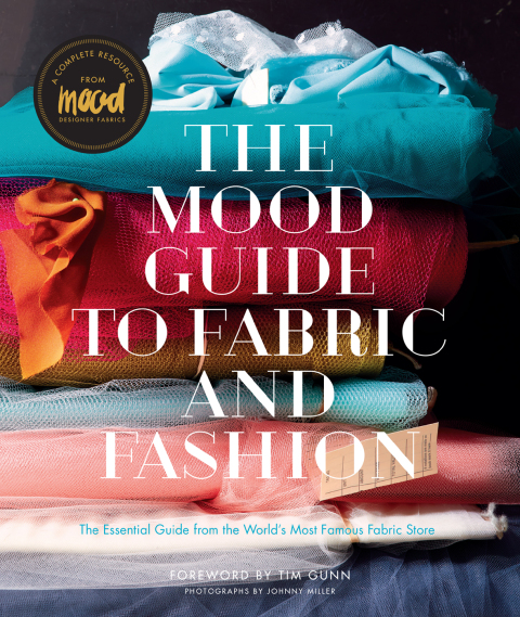The Mood Guide to Fabric and Fashion: The Essential Guide from the World's Most Famous Fabric Store - FULL INSTANT DOWNLOAD | PDF DOCX EPUB