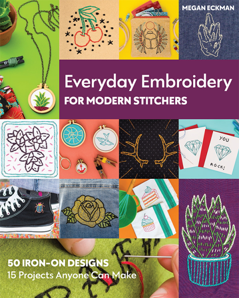 Everyday Embroidery for Modern Stitchers: 50 Iron-On Designs - FULL INSTANT DOWNLOAD | PDF DOCX EPUB
